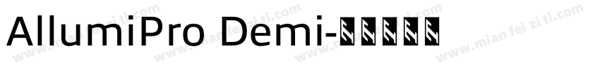AllumiPro Demi字体转换